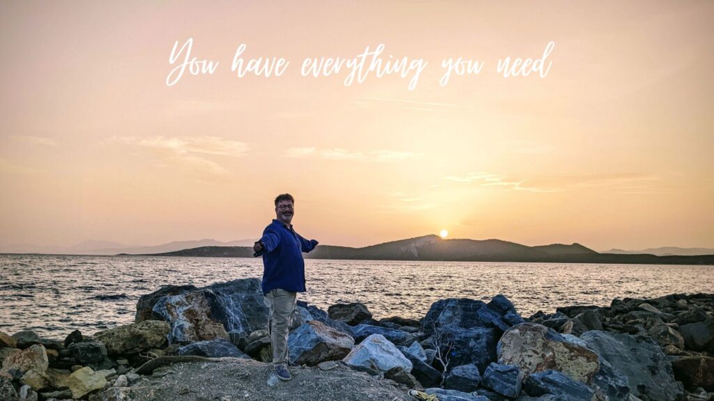 you have everything you need, man by sea nlp important
