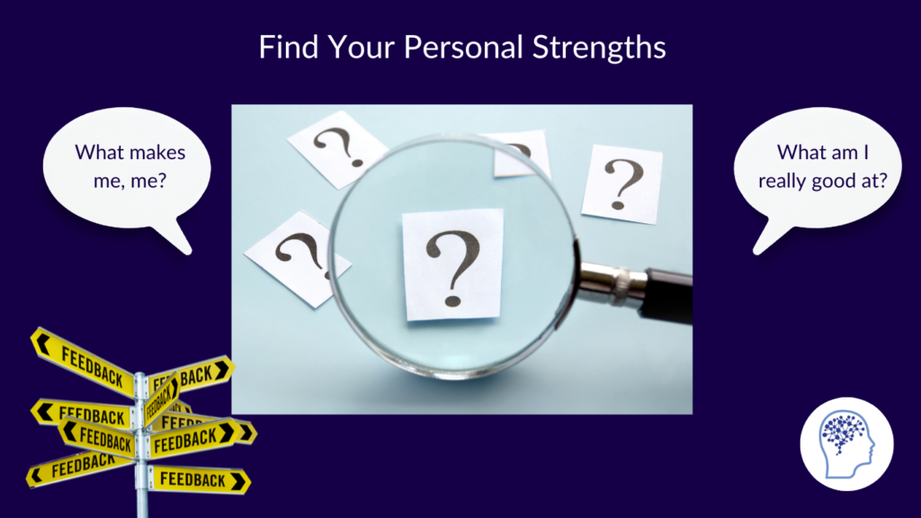 Personal Strengths, asking self questions