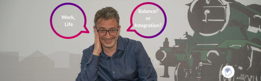 Rod sat with work life on one side and balance or integration on the other